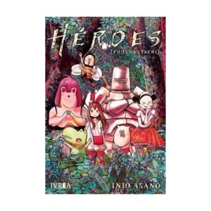 Portada del manga Héroes de Inio Asano editado por Ivrea, con personajes de fantasía en un bosque.